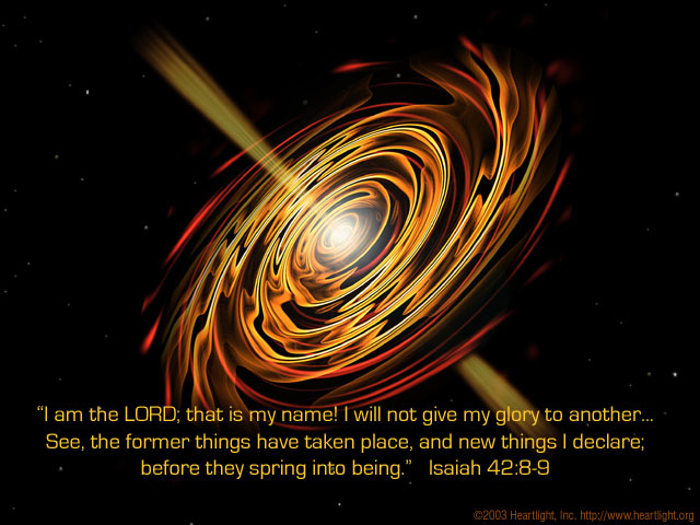 Isaiah 42 8 9 Verse Of The Day For 12 30 2015