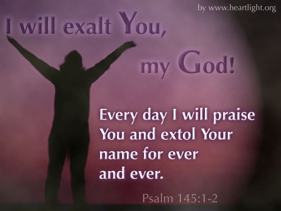 Psalm 145 1 2 Verse Of The Day For 04 16 2015