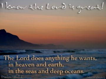 PowerPoint Background: Psalm 135:5-6 Text