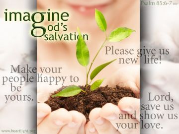 PowerPoint Background: Psalm 85:6-7 Light Text