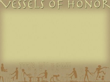 PowerPoint Background: Vessel of Honor