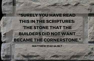 Illustration of the Bible Verse Matthew 21:42-44 NLT