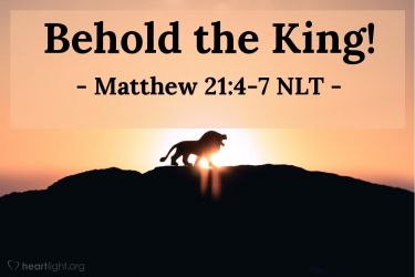 Illustration of the Bible Verse Matthew 21:4-7 NLT