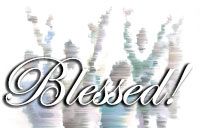 Blessed!