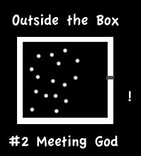 Meeting God Outside the Box!