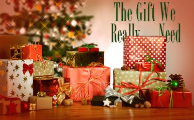 The Gift We Really Need