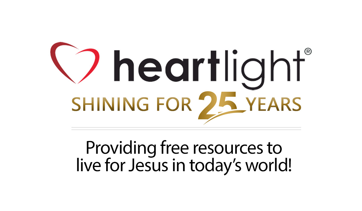 Heartlight - Celebrating 25 Years of Ministry!