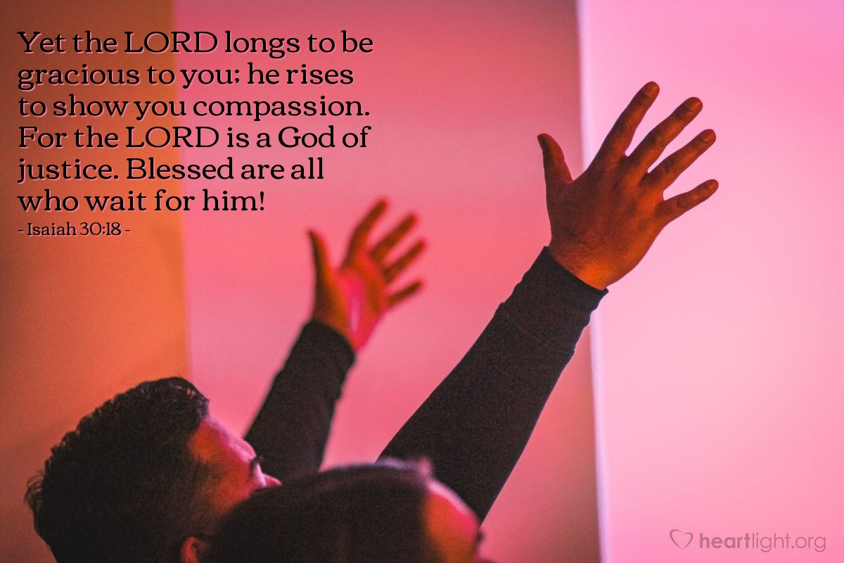 Isaiah 30 18 Today s Verse For Tuesday February 21 2017