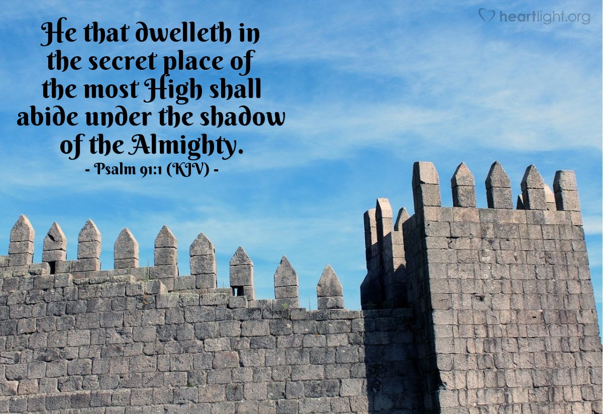 Psalm 91 1 KJV Today s Verse For Wednesday June 21 2006