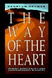 The Way of the Heart: Desert Spirituality and Contemporary Ministry