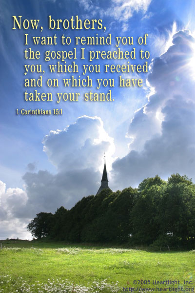 Illustration of 1 Corinthians 15:1 on Preaching