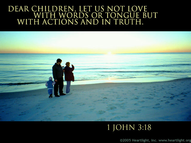 Illustration of 1 John 3:18 on Children Of God