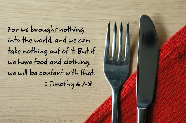 Illustration of 1 Timothy 6:7-8 on Food