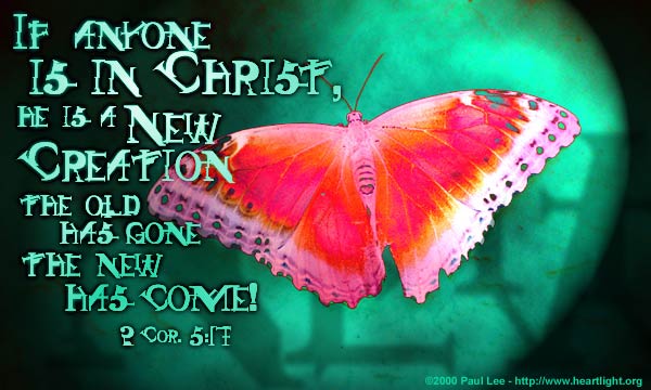 Illustration of 2 Corinthians 5:17 on New Life