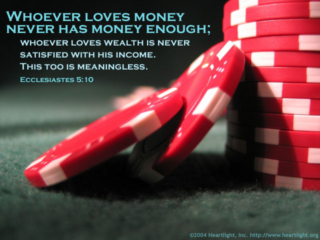 Illustration of Ecclesiastes 5:10 on Greed