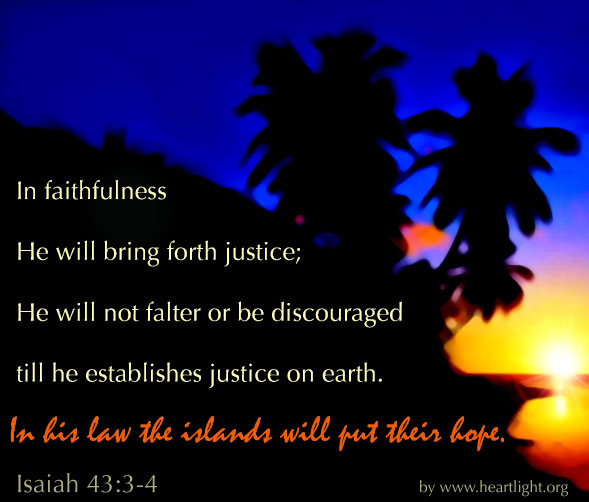 Illustration of Isaiah 42:3-4 on Justice