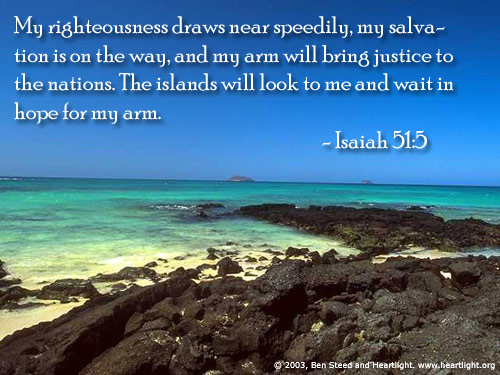 Illustration of Isaiah 51:5 on Earth