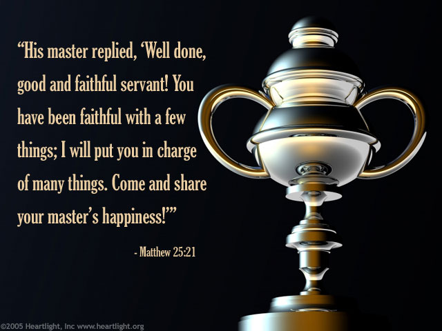 Illustration of Matthew 25:21 on Faithfulness