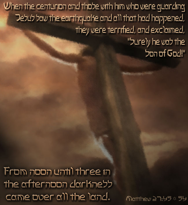 Matthew 27 45 54 Illustrated Surely This Is The Son Of God 