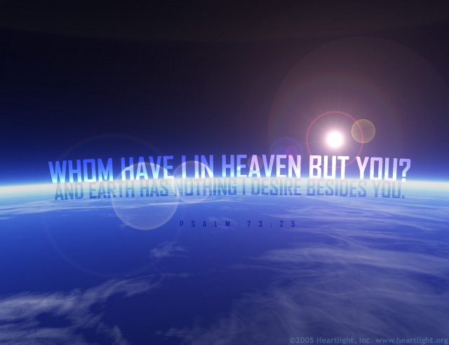 Illustration of Psalm 73:25 on Earth