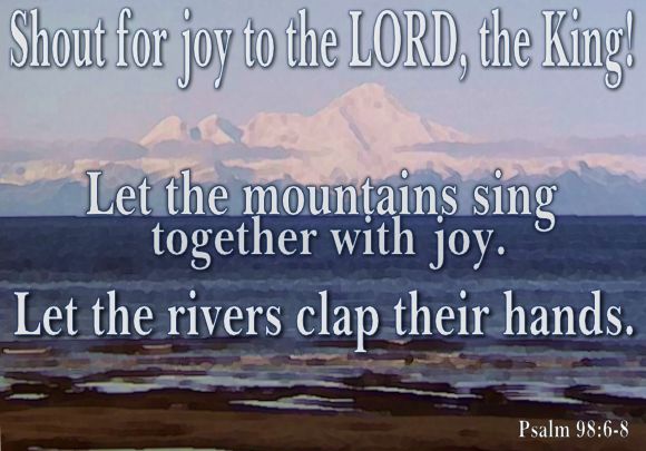 Psalm 98 6 8 Illustrated Quot Shout For Joy Quot Heartlight