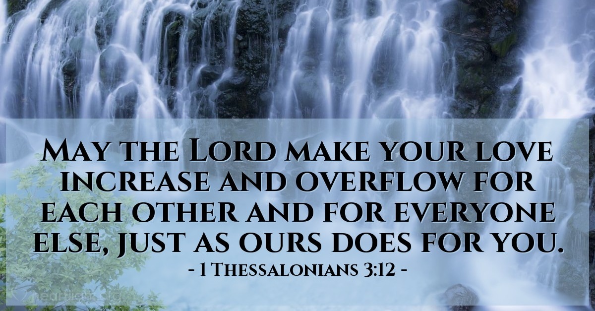 1 Thessalonians 3:12 — Today's Verse for Sunday, November 12, 2017