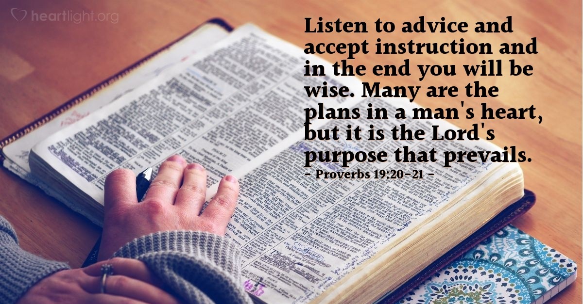 Proverbs 19:20-21 — Today's Verse for Tuesday, October 10, 2006