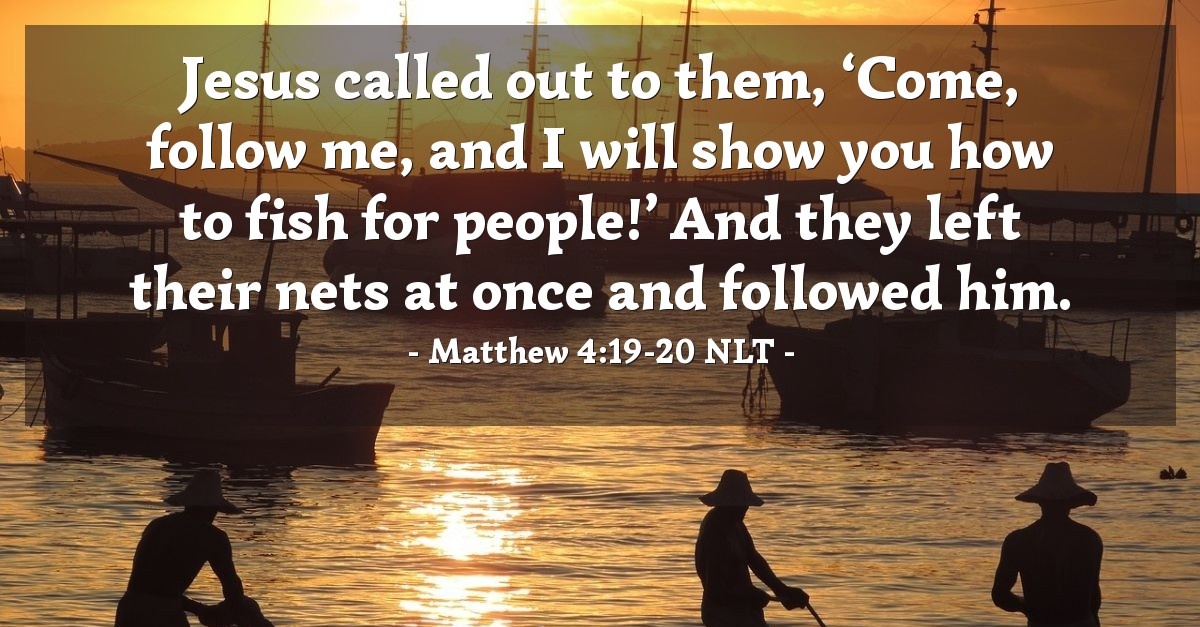 'God Call Us all to Be Fishers of Men' — Matthew 4:19-20 NLT (Spiritual