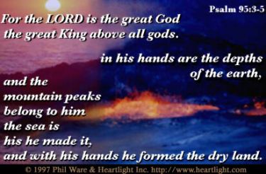 Illustration of the Bible Verse Psalm 95:3-5