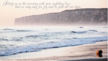 Illustration of the Bible Verse Psalm 90:14