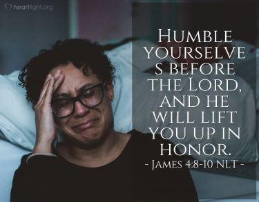 Illustration of the Bible Verse James 4:8-10 NLT