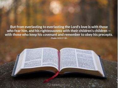 Illustration of the Bible Verse Psalm 103:17-18