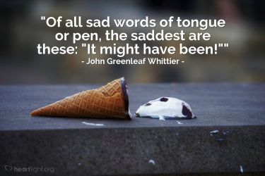 Illustration of the Bible Verse Quote by John Greenleaf Whittier