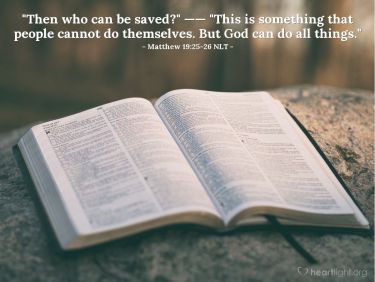 Illustration of the Bible Verse Matthew 19:25-26 NLT