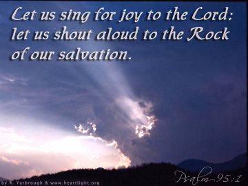 PowerPoint Background: Psalm 95:1 - Scripture