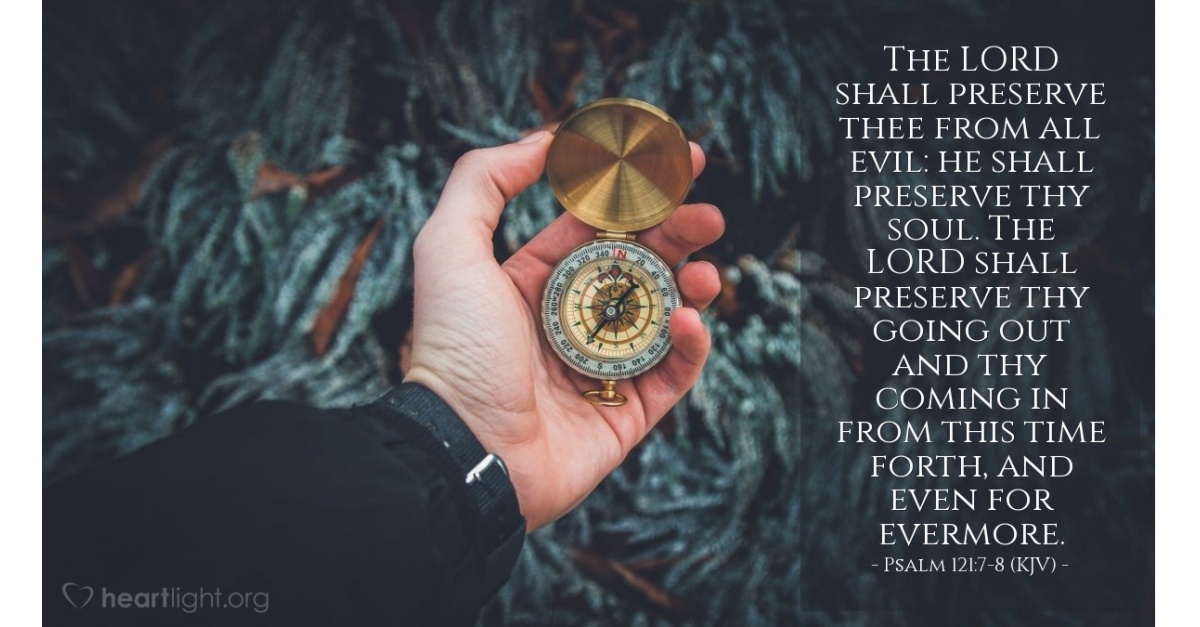 Psalm 121:7-8 (KJV) — Today's Verse for Sunday, June 22, 1958