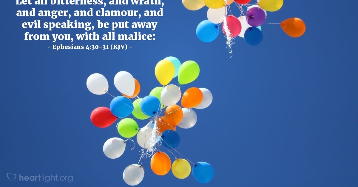 Ephesians 4:30-31 (KJV) — Today's Verse for Saturday, April 30, 2016