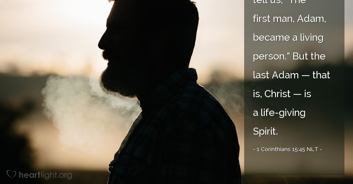 Life Giving Spirit 1 Corinthians 15 45 NLT God s Holy Fire life-giving-spirit-1-corinthians-15-45-nlt-god-s-holy-fire