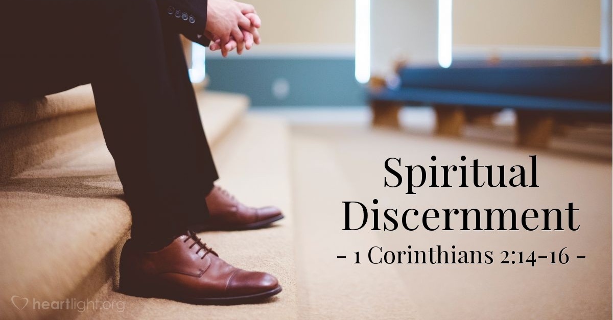 'Spiritual Discernment' — 1 Corinthians 21416 (Praying