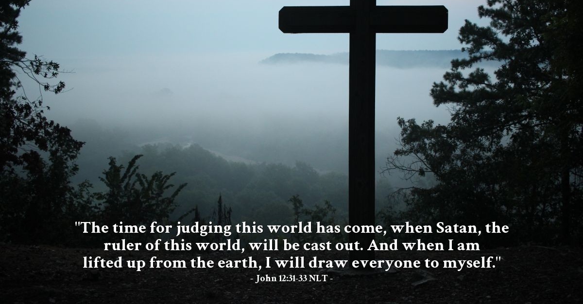 "Darkness Is Defeated" — John 12:31-33 (What Jesus Did!)