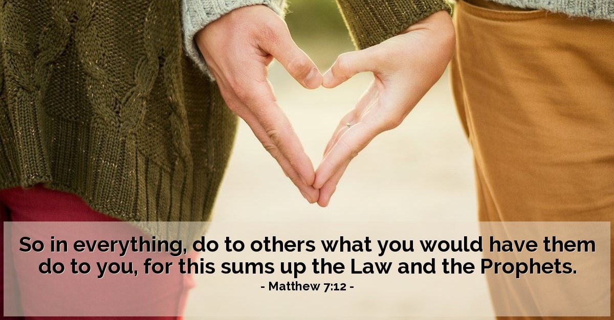 Matthew 7 12 Verse Of The Day For 08 11 2015 matthew-7-12-verse-of-the-day-for-08-11-2015