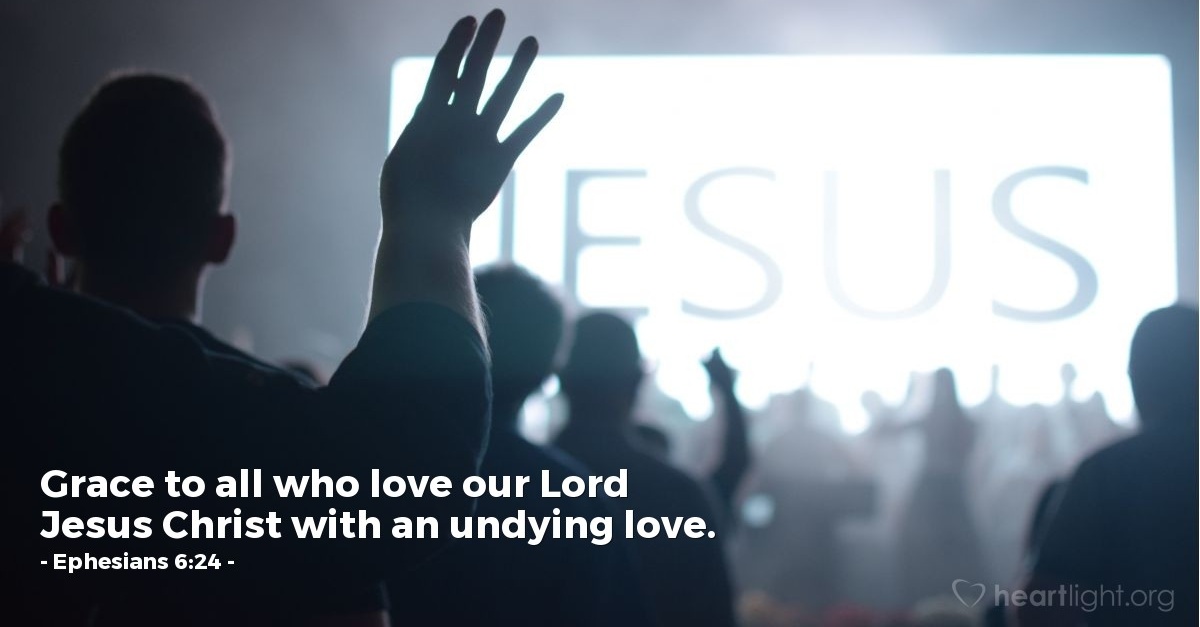 Efesios 6:24 — Verso del Día — 4/02/2019