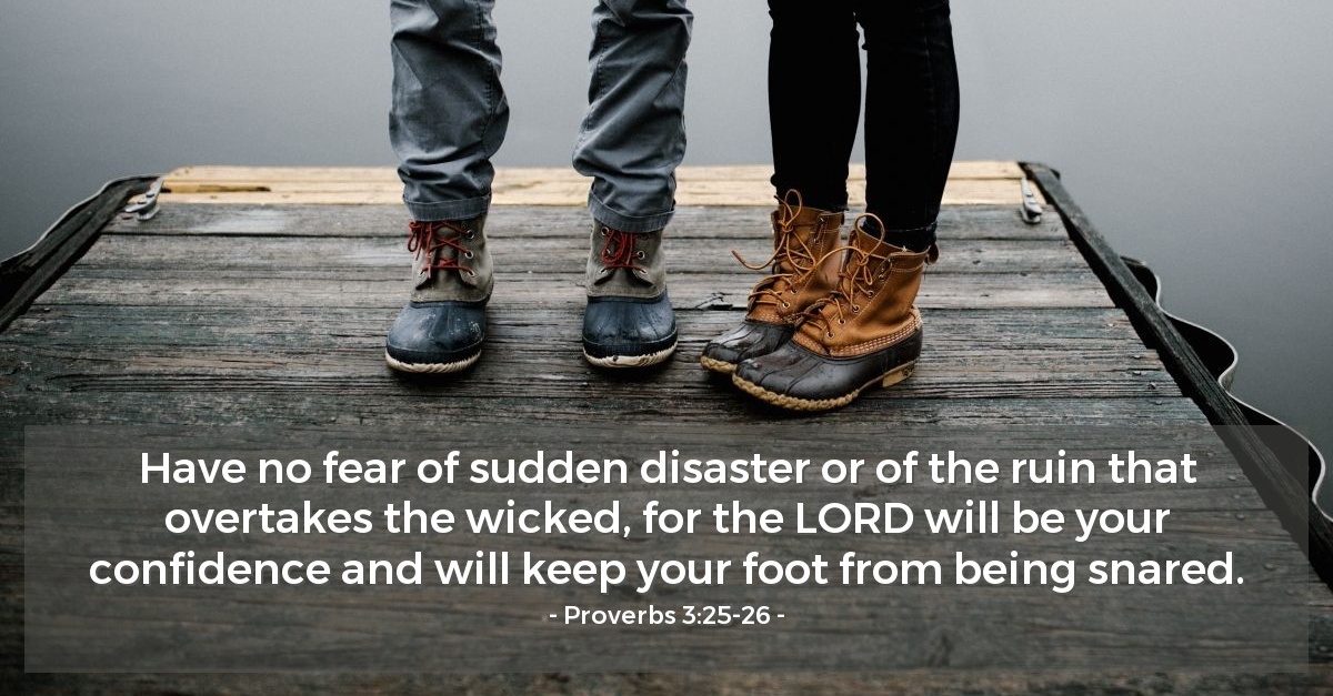 Proverbs 3 25 26 Verse Of The Day For 06 26 2013 proverbs-3-25-26-verse-of-the-day-for-06-26-2013