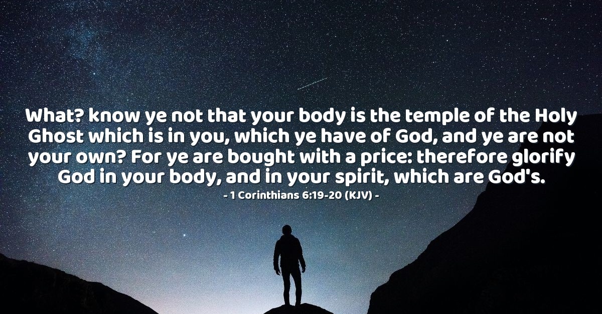 1 Corinthians 6 19 Kjv Today S Verse For Friday June 19 1 Corinthians 6 19 Kjv Today S Verse For Friday June 19