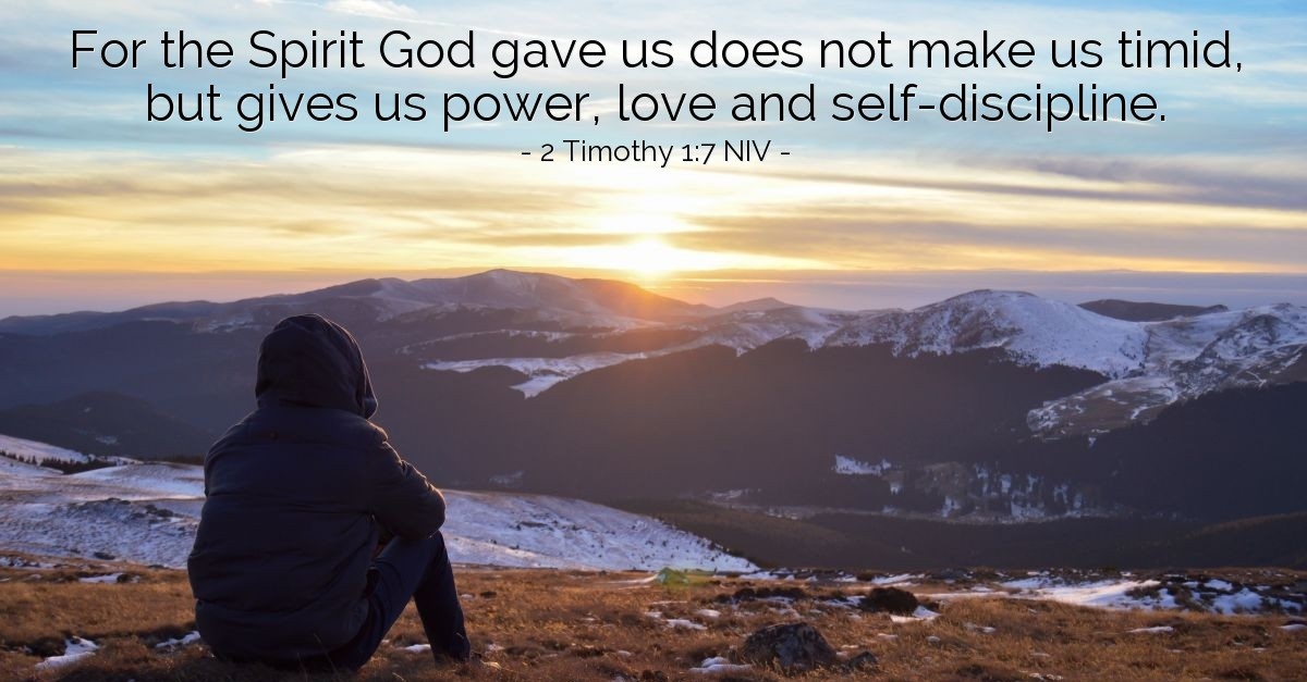 'Power, Love and Self-Discipline' — 2 Timothy 1:7 NIV (God's Holy Fire)