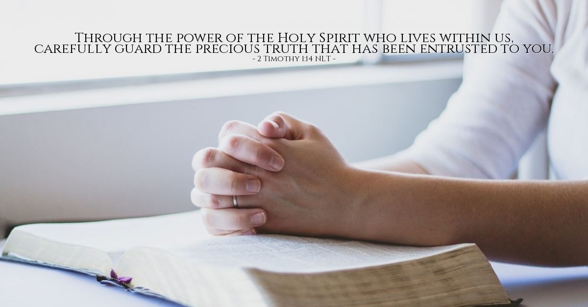 Guarding The Truth 2 Timothy 1 14 NLT God s Holy Fire guarding-the-truth-2-timothy-1-14-nlt-god-s-holy-fire