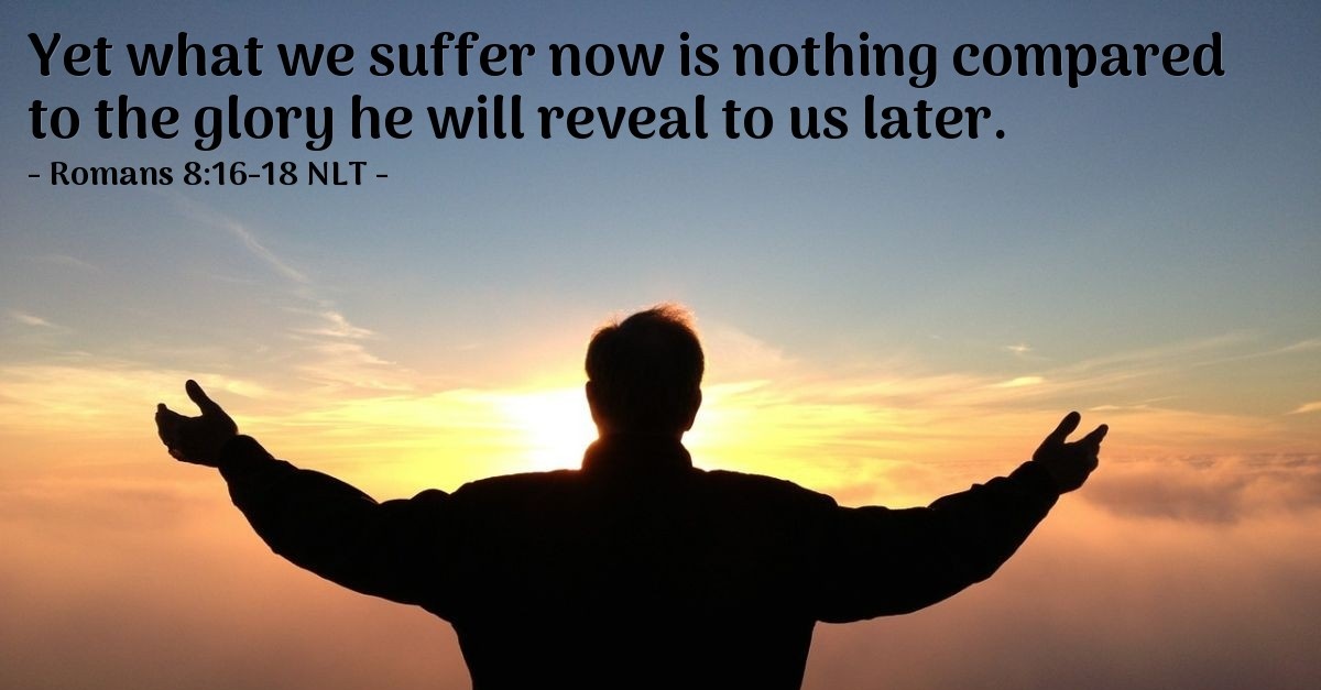 Heirs Of God s Glory Romans 8 16 18 NLT God s Holy Fire heirs-of-god-s-glory-romans-8-16-18-nlt-god-s-holy-fire