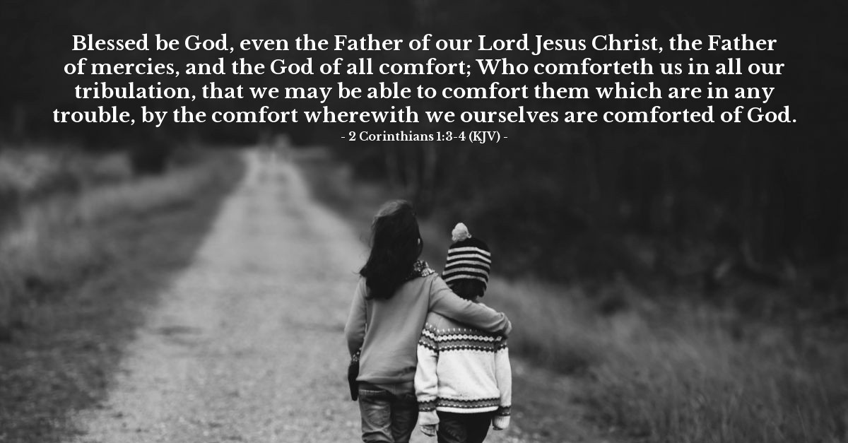2 Corinthians 1 3 4 KJV Today s Verse For Monday October 21 2013 2-corinthians-1-3-4-kjv-today-s-verse-for-monday-october-21-2013
