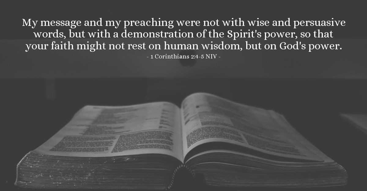 A Spirit Powered Message 1 Corinthians 2 4 5 NIV God s Holy Fire a-spirit-powered-message-1-corinthians-2-4-5-niv-god-s-holy-fire