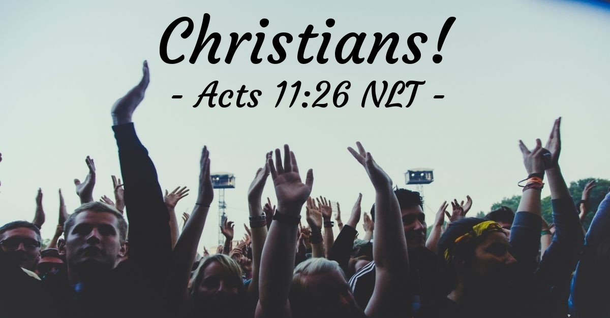 "Christians!" — Acts 11:26 (Unstoppable!)